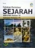 Catatan Peristiwa Sejarah SMA/MA Kelas XI Kelompok peminatan IPS Kurikulum 2013 Edisi Revisi 2016