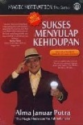 Sukses Menyulap Kehidupan