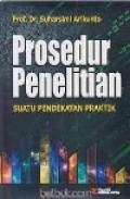 Prosedur Penelitian, suatu pendekatan praktik