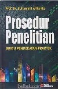 Image of Prosedur Penelitian, suatu pendekatan praktik