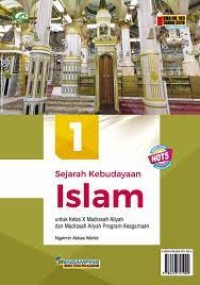 Image of Sejarah Kebudayaan Islam untuk kelas X MA dan MA Program Keagamaan