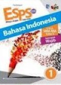ESPS Bahasa Indonesia 1 untuk SMA/MA kelas X kelompok wajib kurikulum 2013 revisi