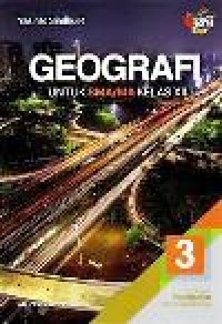 Image of Geografi 3 Untuk SMA/MA Kelas XII Kelompok Peminatan Ilmu Pengetahuan Sosial Kurikulum 2013 Revisi