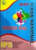 Siap Ujian Nasional Prediksi Soal Program Studi B. Indonesia, B.Inggris, Matematika, Ekonomi, Sosiologi, Geografi