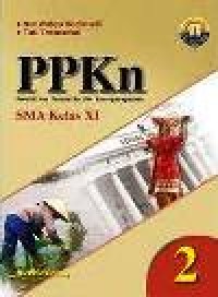 Image of PPKn 2 pendidikan Pancasila dan kewarganegaraan SMA Kelas XI kurikulum 2013 edisi Revisi 2016