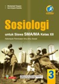 Image of Sosiologi 3 untuk siswa SMA/MA kelas XII kelompok peminatan ilmu ilmu sosial kurilulum 2013 edisi revisi 2016