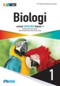 Image of Biologi 1 untuk SMA/MA Kelas X kelompok Peminatan Matematika dan ilmu ilmu Alam K13 edisi Revisi