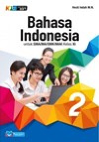 Image of Bahasa Indonesia 2 untuk SMA/MA/SMK/MAK Kelas XI K13 edisi Revisi