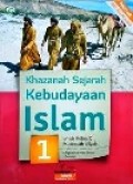 Khazanah Sejarah Kebudayaan Islam untuk kelas X MA pendekatan saintifik kurikulum 2013