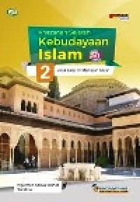 Image of Khazanah Sejarah Kebudayaan Islam 2 untuk kelas XI MA kurikulum 2013