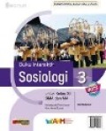 Sosiologi 3 untuk kelas XII SMA dan MA, kelompok peminatan ilmu-ilmu Sosial, pendamping buku teks utama, kurikulum 2013 edidi revisi