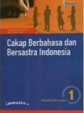 Cakap berbahasa dan bersastra Indonesia 1 SMA/MA/SMK kelas X, kurikulum merdeka