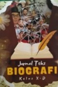 Jurnal Teks Biografi kelas X-D