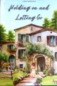 Image of Holding On and Letting go