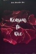 Reason to Die