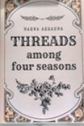 Threads Among Four Seasons