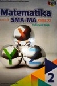 Image of Matematika 2 untuk SMA/MA kelas XI kelompok Wajib kurikulum 2013 Revisi