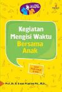 Image of Kegiatan mengisi waktu bersama anak