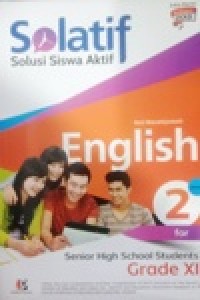 Image of Solatif, solusi siswa aktif English2 for senior High school Student Garde XI kurikulum 2013 edisi revisi