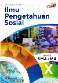 Image of Ilmu Pengetahuan Sosial untuk SMA/MA kelas X kurikulum Merdeka