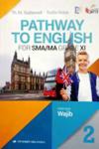 Image of PathWay To English for SMA/MA grade XI Kelompok wajib kurikulum 2013 Revisi