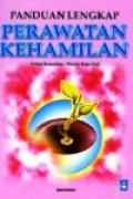 Panduan Lengkap Peawatan Kehamilan