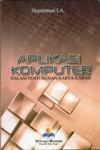 Image of Aplikasi Komputer dalam Penyusunan Karya ilmiah