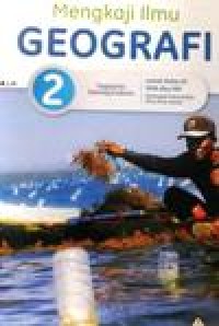 Image of Mengkaji Ilmu Geografi 2 untuk kelas XI SMA dan MA kelompok peminatan ilmu ilmu sosial