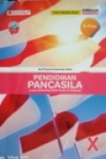 pendidikan pancasila untuk kelas X SMA/MA/SMK KELAS X (Fase E) Kurikulum Merdeka