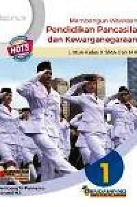 Image of Membangun Wawasan Pendidikan Pancasila dan Kewarganegaraan 1 untuk Kelas X SMA dan MA kurikulum 2013 edisi revisi