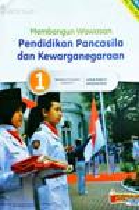 Image of Membangun Wawasan Pendidikan Pancasila dan Kewarganegaraan 1 untuk kelas X SMA/MA/SMK Kurikulum 2013 Edisi Revisi