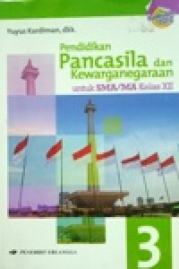 Image of Pendidikan Pancasila dan Kewarganegaraan 3 untuk SMA/MA Kelas XII kurikulum 2013