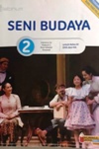 Image of Seni Budaya.2 untuk Kelas XI SMA dan MA Kurikulum 2013 edisi Revisi