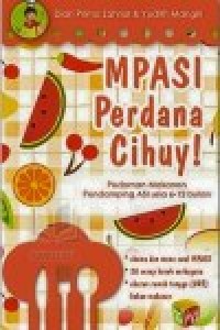 Image of MPASI Persdana Cihuy !, perdonam Makanan pendamping ASI usia 6-12 bulan
