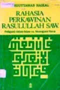 Rahasia Perkawinan Rasulullah SAW, poligamin dalam islam vs Monogami Barat