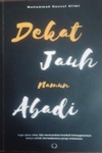 Image of Dekat Jauh namun Abadi
