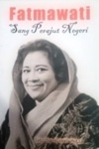 Image of Fatmawati, sang Perajut Negeri