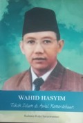 Wahid Hasyim, tokoh Islam di awal Kemerdekaan