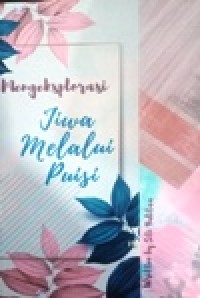 Image of Mengeksplorasi Jiwa Melalui Puisi