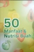 50 Manfaat & Nutrisi Buah