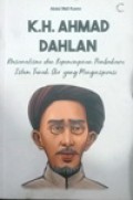 K.H Ahmad Dahlan, Nasionalisme dan kepemimpinan pembaharu islam Tanah Air yang menginspirasi