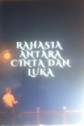 Rahasia antara Cinta dan Luka