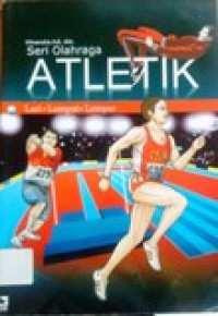 Image of Seri Olahraga ATLETIK Lari,Lompat,Lempar