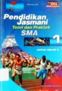 Image of Pendidikan Jasmani Teori dan Praktek SMA 1 untuk kelas X