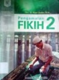 Pengamalan FIKIH 2, untuk kelas XI MA Kurikulum 2004