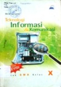 Image of Teknologi Informasi dan Komunikasi untuk SMA  kelas X