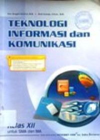 Image of Teknologi Informasi dan Komunikasi kelas XII untuk SMA dan MA