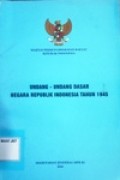 Undang Undang Dasar Negara Republik Indonesia Tahun 1945