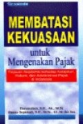 Membatasi Kekuasaan mengenakan Pajak