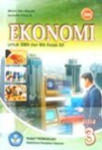 Image of Ekonomi 3 untuk SMA dan MA kelas XII jilid 3 - BSE